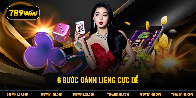 6 bước đánh Liêng cực dễ
