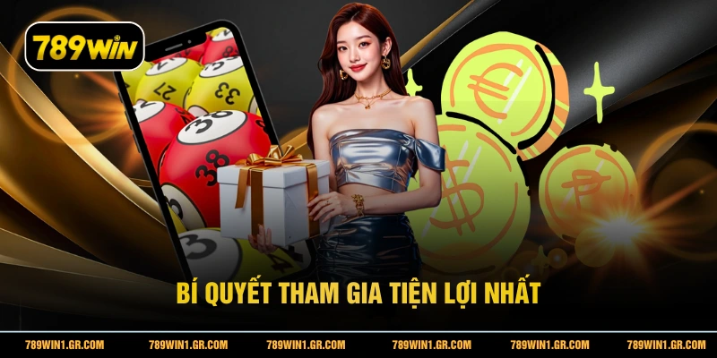 Xổ Số Siêu Tốc 789WIN - Cơ Hội Trúng Lớn Đổi Đời Trong Chớp Mắt Bí quyết tham gia tiện lợi nhất