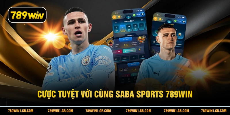 Cược tuyệt vời cùng Saba Sports 789WIN