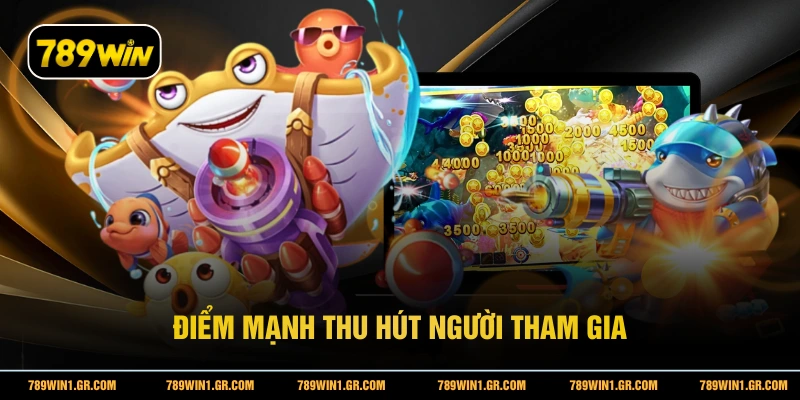 Điểm mạnh thu hút người tham gia